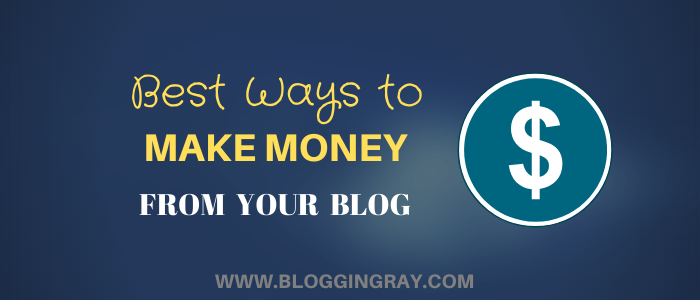 Best Ways to Make Money from Your Blog