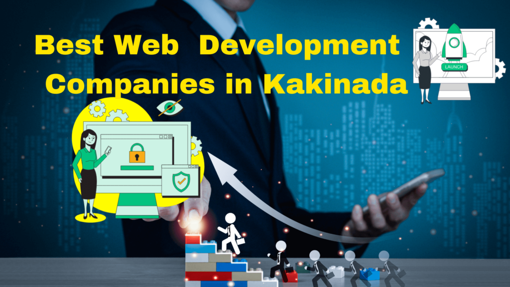 Best Web Development Companies in Kakinada